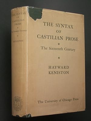 The Syntax of Castilian Prose: The Sixteenth Century