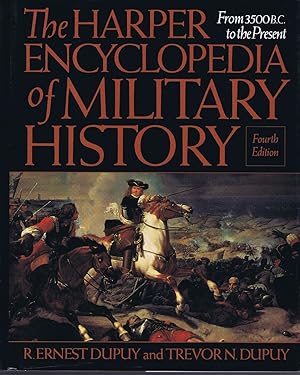 The Harper Encyclopedia of Military History: From 3500 B. C. to the Present