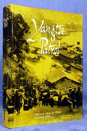 Yangtze Patrol: The U.S. Navy in China