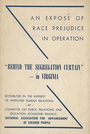 "Behind the Segregation Curtain" --- In Virginia. An Exposé of Race Prejudice in Operation