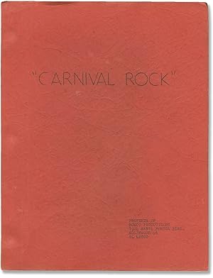 Carnival Rock (Original screenplay for the 1957 film, actor Dick Miller's working copy)