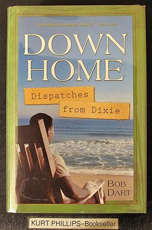 Down Home: Dispatches from Dixie (Signed Copy)