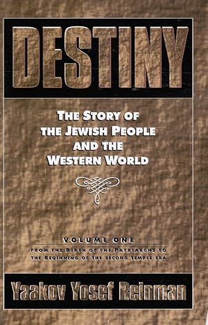 Destiny: the Story of the Jewish People and the Western World