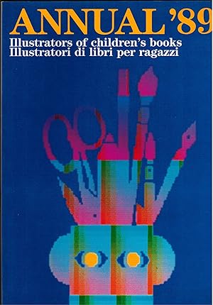 Annual '89 Illustrators of Children's Books / Illustratori di Libri per Ragazzi