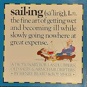 Sailing - A Sailor's Dictionary - A Dictionary for Landlubbers, Old Salts, & Armchair Drifters