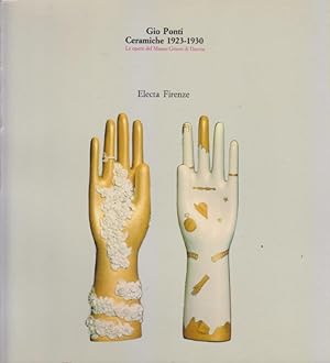 Gio Ponti. Ceramiche 1923-1930. Le opere del Museo Ginori di Doccia