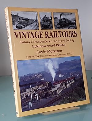 Vintage Railtours: Railway Correspondence and Travel Society: A Pictorial Record 1954-1969