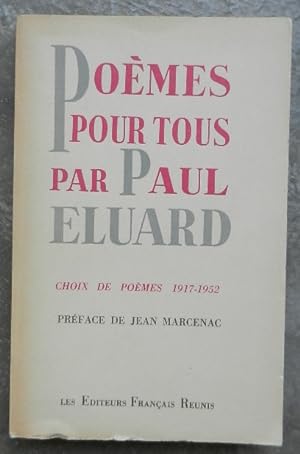 Poèmes pour tous. Choix de poèmes 1917-1952.