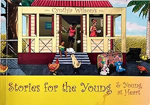 Cynthia Wilson's Stories For the Young & Young at Heart