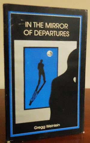 In The Mirror of Departures (Inscribed); Stories & Poems