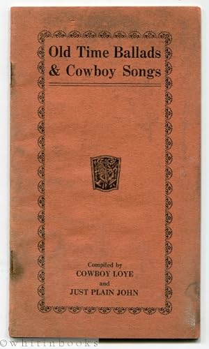 Old Time Ballads & Cowboy Songs (Lyrics Only)