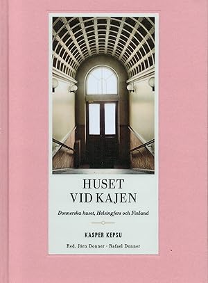 Huset vid kajen : Donnerska huset, Helsingfors och Finland