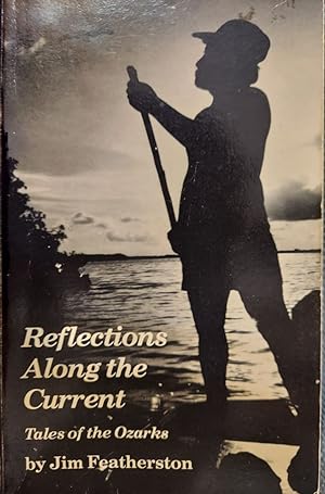 Reflections Along the Current : Tales of the Ozarks