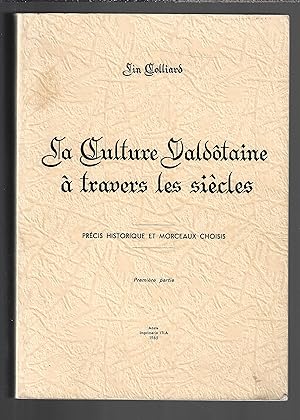 La culture valdôtaine à travers les siècles : Précis historique et morceaux choisis