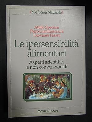 AA.VV. Le ipersensibilità alimentari. Tecniche nuove. 1995