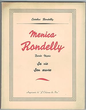 Menica Rondelly barde niçois. Sa vie - Son oeuvre.