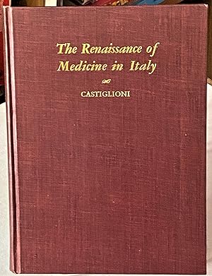 The Renaissance of Medicine in Italy, The Hideyo Noguchi Lectures
