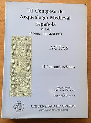III Congreso de Arqueología Medieval Español. II Comunicaciones.