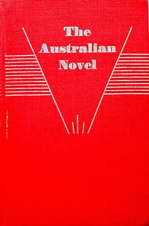 The Australian Novel: (A Historical Anthology)