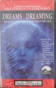 Dreams and Dreaming: Reality, Illusion, and Prophecies