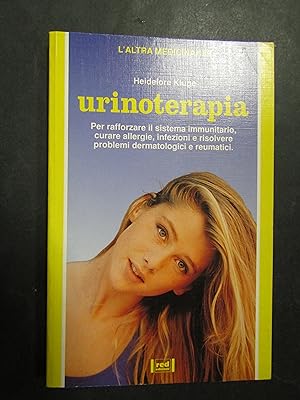 Kluge Heidelore. Urinoterapia. Red edizioni. 1996-I