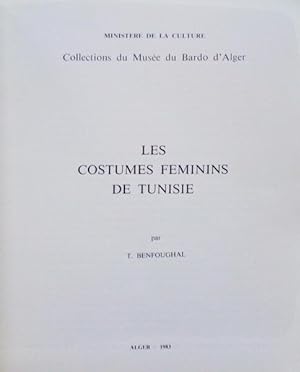 LES COSTUMES FEMININS DE TUNISIE.