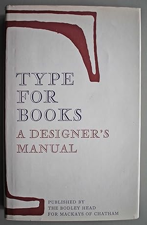 Type for Books A Designer's Manual.
