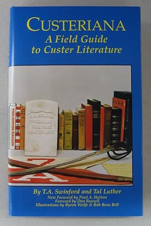 Custeriana A Field Guide to Custer Literature