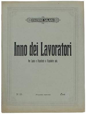 INNO DEI LAVORATORI - Per Canto e Pianoforte o Pianoforte solo.: