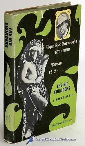 The Big Swingers: Edgar Rice Burroughs (1875-1950) & Tarzan (1912-____)