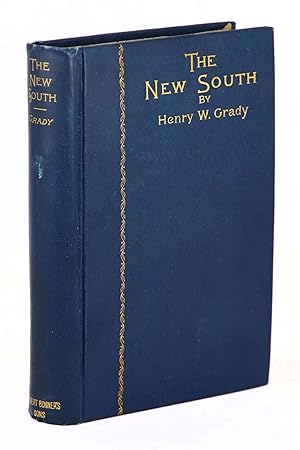 The New South, with a Character Sketch of Henry W. Grady by Oliver Dyer