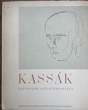 Kassák Lajos hatvanadik születésnapjára ( For Kassák's 60th birthday)