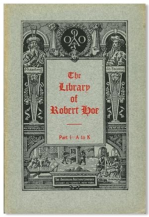 CATALOGUE OF THE LIBRARY OF ROBERT HOE OF NEW YORK.