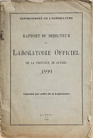 Rapport du directeur du Laboratoire officiel de la Province de Québec 1899