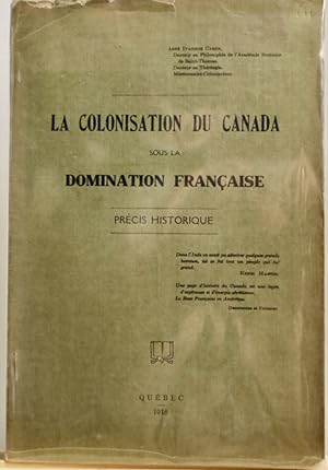 La colonisation du Canada sous la domination française
