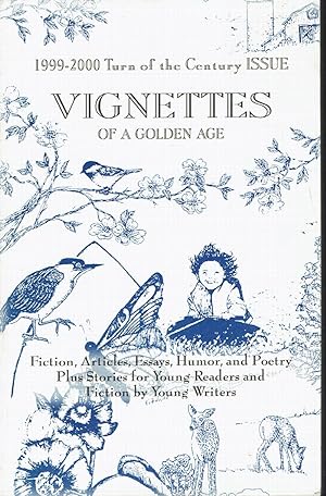 Vignettes of a Golden Age: 1999-2000 Turn of the Century Issue