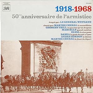 "1918-1968 50ème anniversaire de l'armistice" Avec la voix du Général WEYGAND / LP 33tours origin...