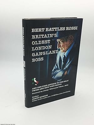 Bert Rossi: Britain's Oldest London Gangland Boss