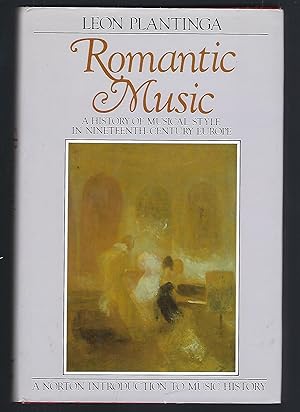 Romantic Music:: A History of Musical Style in Nineteenth-Century Europe