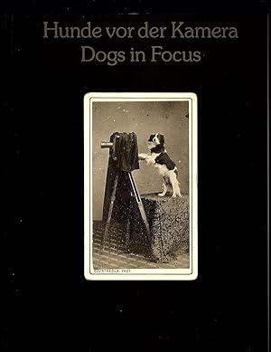 HUNDE VOR DER KAMERA / DOGS IN FOCUS: 150 YEARS OF PHOTOGRAPHY, THE UWE SCHEID COLLECTION