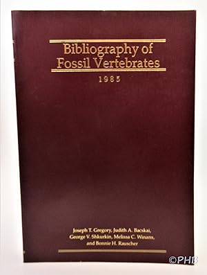 Bibliography of Fossil Vertebrates, 1985
