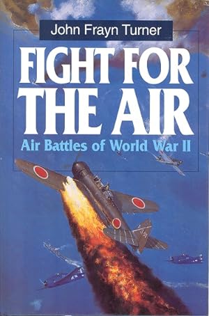 Fight for the Air - Air Battles of World War II.