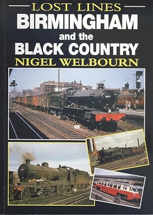 Birmingham and the Black Country (Lost Lines Series)