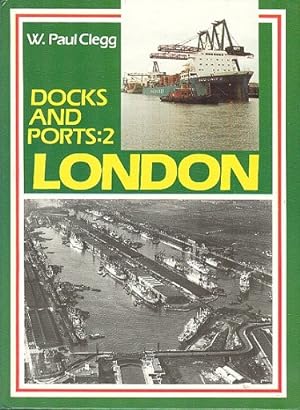 Docks and Ports:2 - London