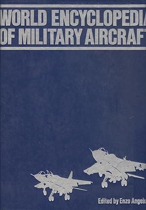 World Encyclopaedia of Military Aircraft