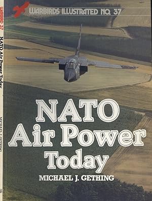 N. A. T. O. Air Power Today (Warbirds Illustrated No.37)