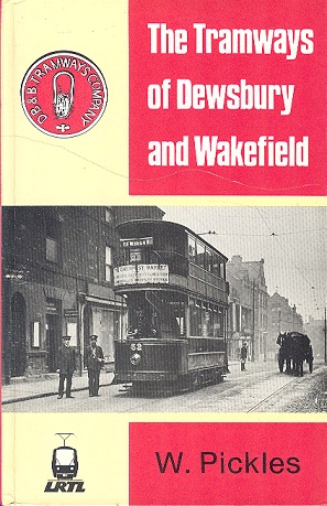 The Tramways of Dewsbury and Wakefield