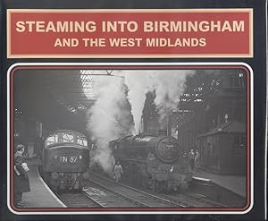Steaming into Birmingham and the West Midlands