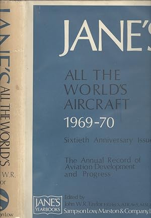 JANES ALL THE WORLDS AIRCRAFT 1969-70 (Sixtieth Anniversay Issue)