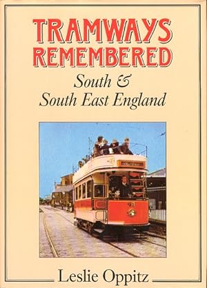 Tramways Remembered : South & South East England